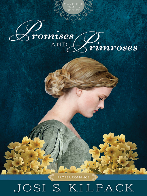 Title details for Promises and Primroses by Josi S. Kilpack - Available